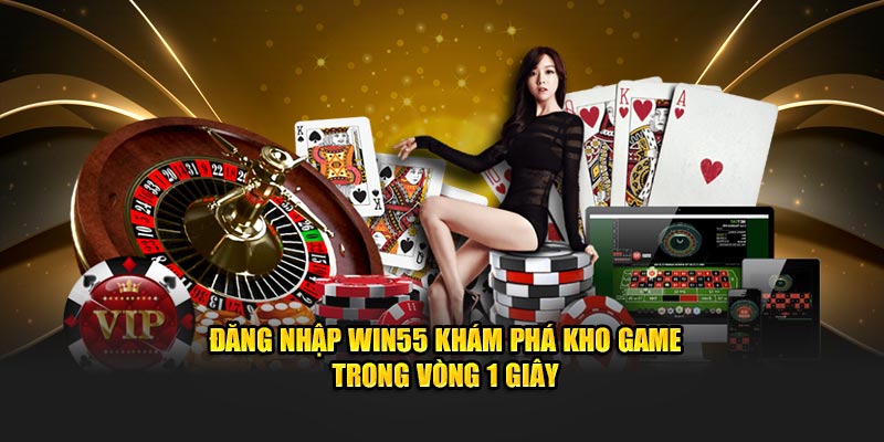 đăng nhập win55
